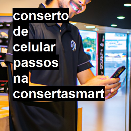 Conserto de Celular em Passos - R$ 99,00