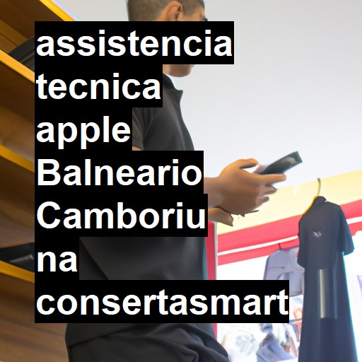 Assistência Técnica Apple  em Balneário Camboriú |  R$ 99,00 (a partir)