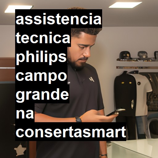 Assistência Técnica philips  em Campo Grande |  R$ 99,00 (a partir)