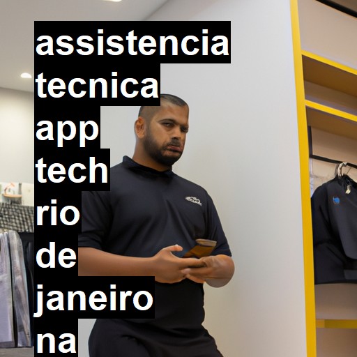 Assistência Técnica app-tech  em Rio de Janeiro |  R$ 99,00 (a partir)