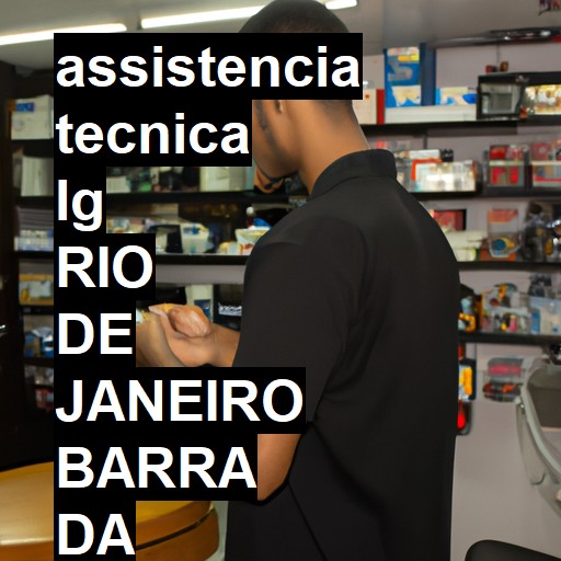 Assistência Técnica LG  em RIO DE JANEIRO BARRA DA TIJUCA |  R$ 99,00 (a partir)