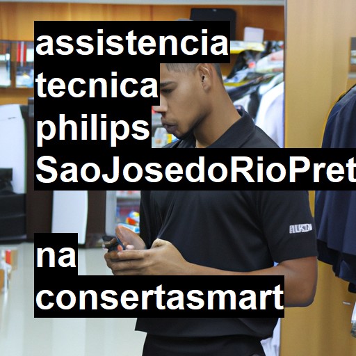 Assistência Técnica philips  em São José do Rio Preto |  R$ 99,00 (a partir)