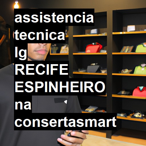 Assistência Técnica LG  em RECIFE ESPINHEIRO |  R$ 99,00 (a partir)