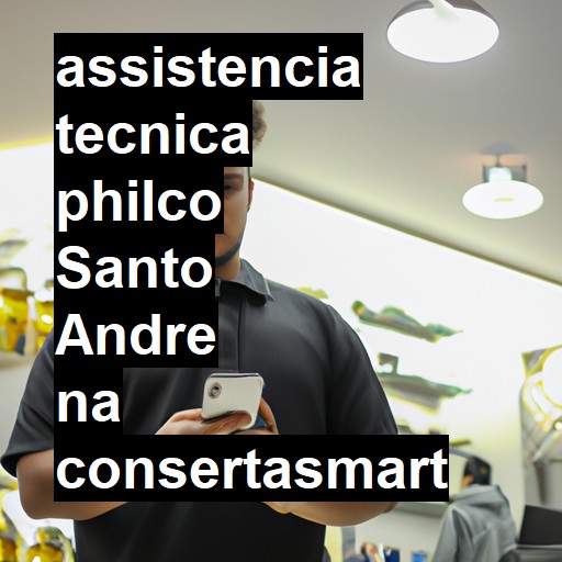 Assistência Técnica philco  em Santo André |  R$ 99,00 (a partir)