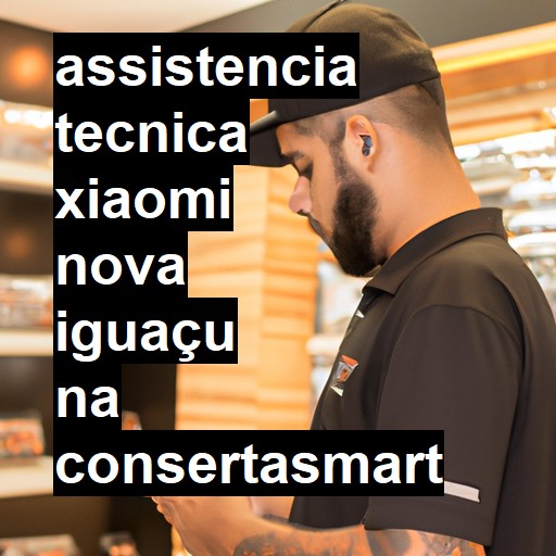 Assistência Técnica xiaomi  em Nova Iguaçu |  R$ 99,00 (a partir)