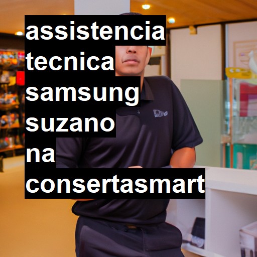 Assistência Técnica Samsung  em Suzano |  R$ 99,00 (a partir)