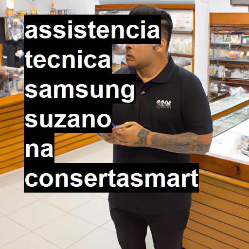 Assistência Técnica Samsung  em Suzano |  R$ 99,00 (a partir)