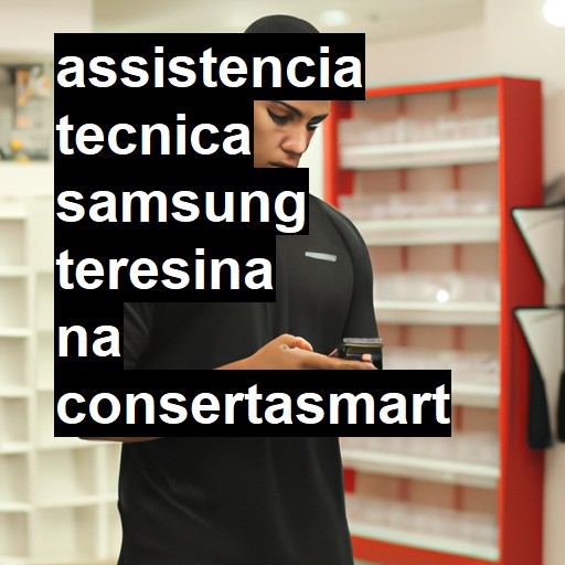 Assistência Técnica Samsung  em Teresina |  R$ 99,00 (a partir)
