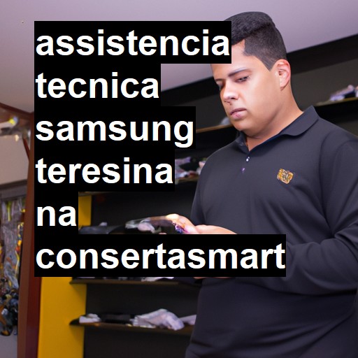 Assistência Técnica Samsung  em Teresina |  R$ 99,00 (a partir)