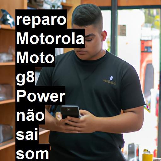 MOTOROLA MOTO G8 POWER NÃO SAI SOM | ConsertaSmart