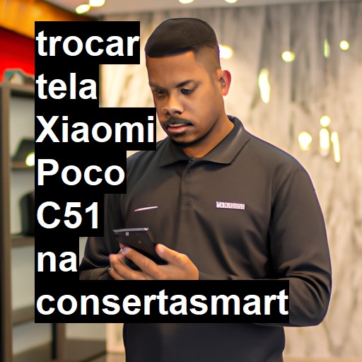 TROCAR TELA XIAOMI POCO C51 | Veja o preço