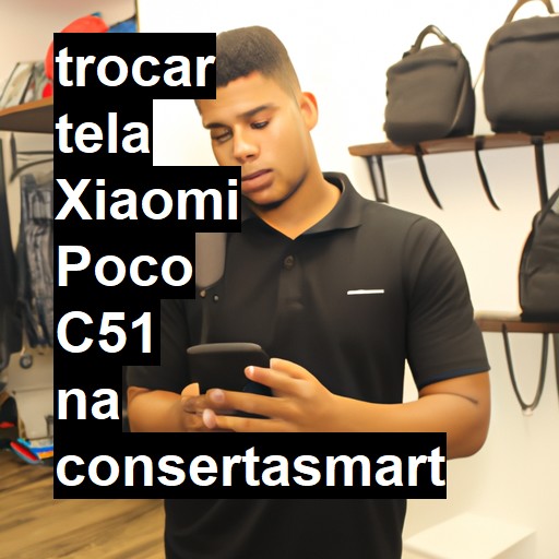 TROCAR TELA XIAOMI POCO C51 | Veja o preço