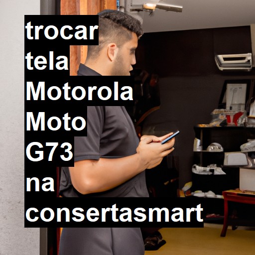 TROCAR TELA MOTOROLA MOTO G73 | Veja o preço