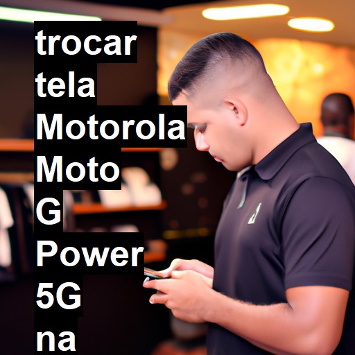 TROCAR TELA MOTOROLA MOTO G POWER 5G | Veja o preço