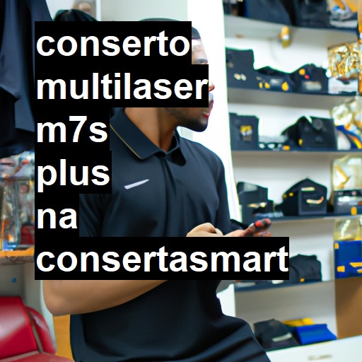 Conserto em Multilaser m7s plus | Veja o preço