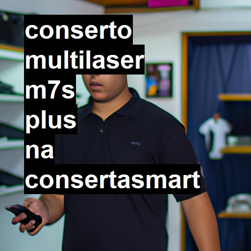 Conserto em Multilaser m7s plus | Veja o preço