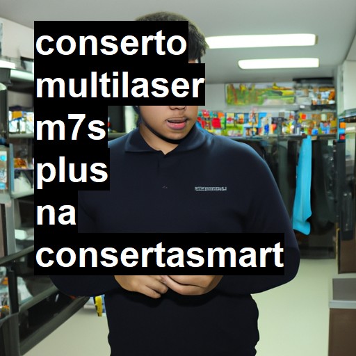 Conserto em Multilaser m7s plus | Veja o preço