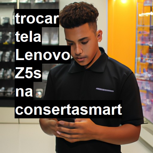 TROCAR TELA LENOVO Z5S | Veja o preço