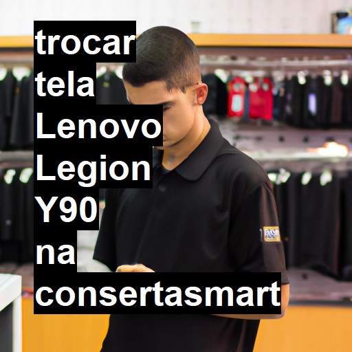 TROCAR TELA LENOVO LEGION Y90 | Veja o preço