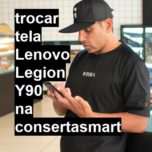 TROCAR TELA LENOVO LEGION Y90 | Veja o preço