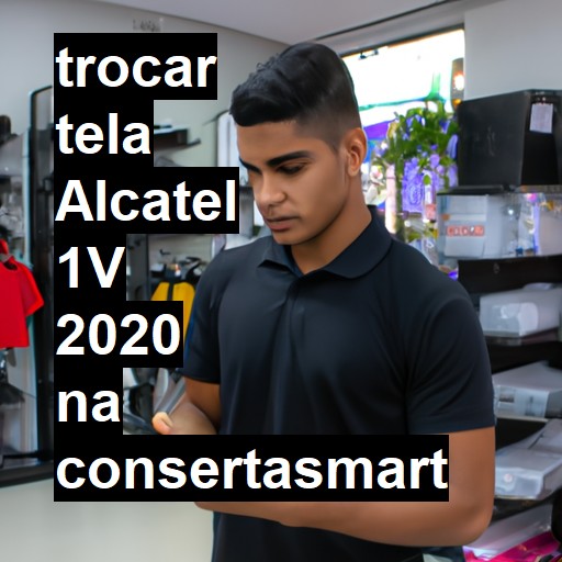 TROCAR TELA ALCATEL 1V 2020 | Veja o preço