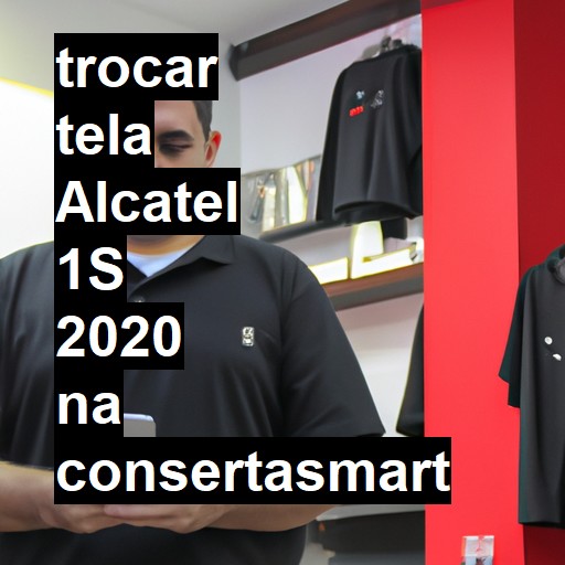 TROCAR TELA ALCATEL 1S 2020 | Veja o preço