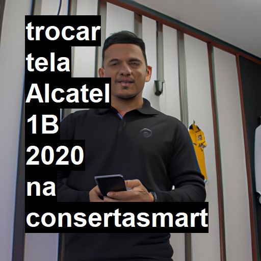 TROCAR TELA ALCATEL 1B 2020 | Veja o preço