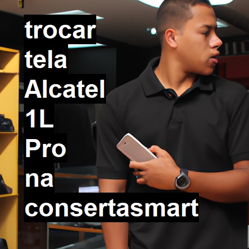 TROCAR TELA ALCATEL 1L PRO | Veja o preço