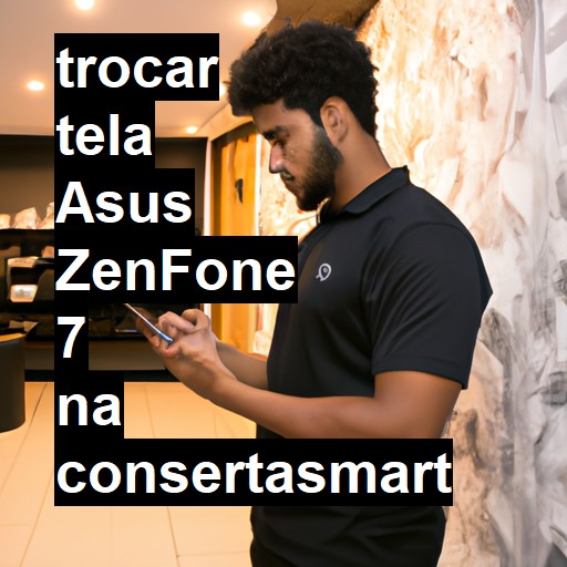 TROCAR TELA ASUS ZENFONE 7 | Veja o preço