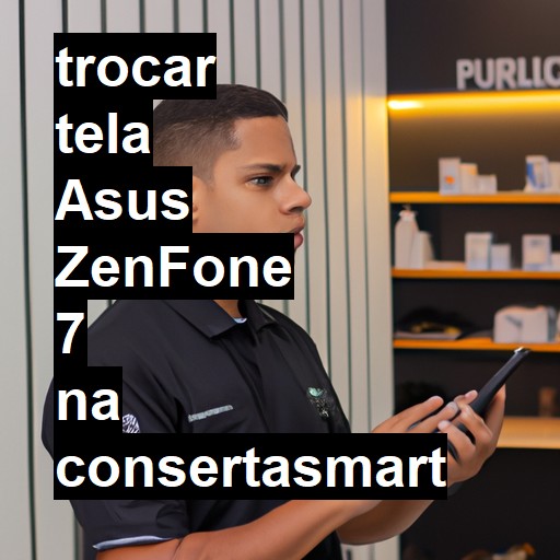 TROCAR TELA ASUS ZENFONE 7 | Veja o preço