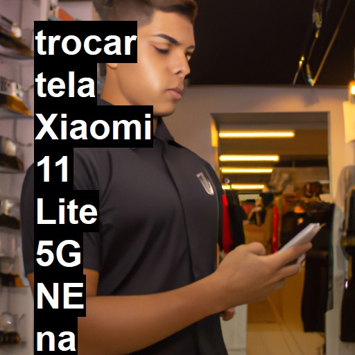 TROCAR TELA XIAOMI 11 LITE 5G NE | Veja o preço