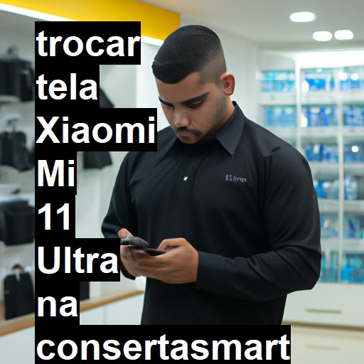 TROCAR TELA XIAOMI MI 11 ULTRA | Veja o preço