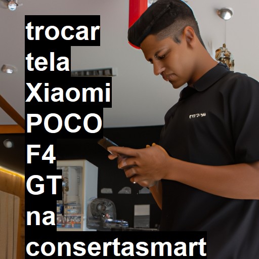 TROCAR TELA XIAOMI POCO F4 GT | Veja o preço