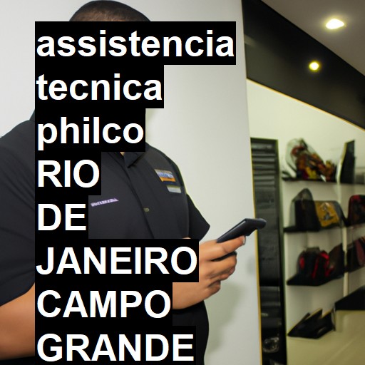 Assistência Técnica philco  em RIO DE JANEIRO CAMPO GRANDE |  R$ 99,00 (a partir)