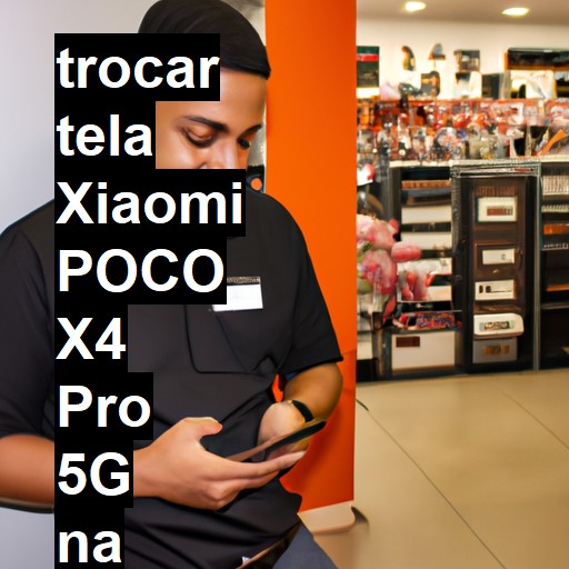 TROCAR TELA XIAOMI POCO X4 PRO 5G | Veja o preço