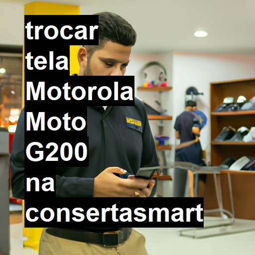 TROCAR TELA MOTOROLA MOTO G200 | Veja o preço