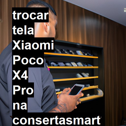 TROCAR TELA XIAOMI POCO X4 PRO | Veja o preço