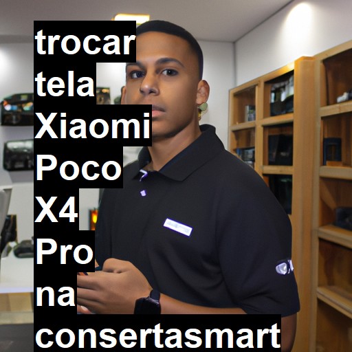 TROCAR TELA XIAOMI POCO X4 PRO | Veja o preço