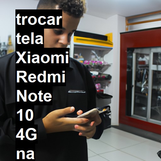 TROCAR TELA XIAOMI REDMI NOTE 10 4G | Veja o preço