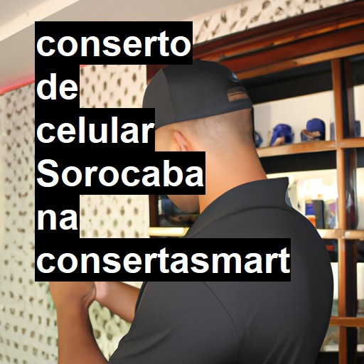 Conserto de Celular em Sorocaba - R$ 99,00