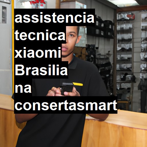 Assistência Técnica xiaomi  em Brasília |  R$ 99,00 (a partir)