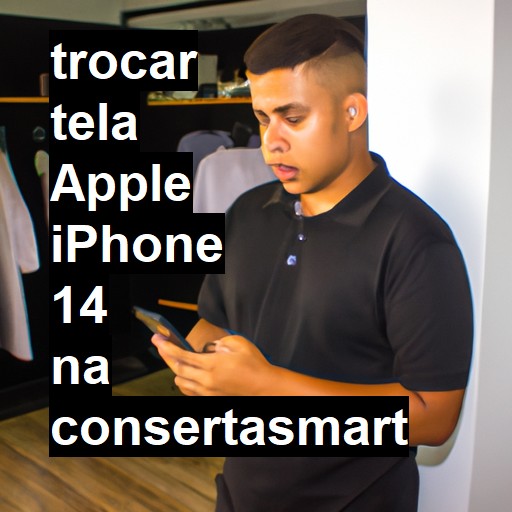 TROCAR TELA APPLE IPHONE 14 | Veja o preço