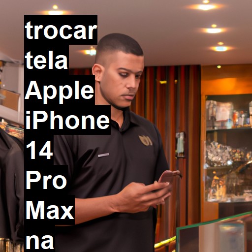 TROCAR TELA APPLE IPHONE 14 PRO MAX | Veja o preço