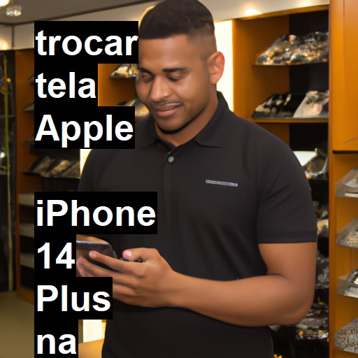 TROCAR TELA APPLE  IPHONE 14 PLUS | Veja o preço