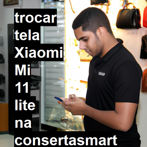 TROCAR TELA XIAOMI MI 11 LITE | Veja o preço