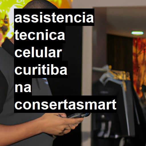 Assistência Técnica de Celular em Curitiba |  R$ 99,00 (a partir)