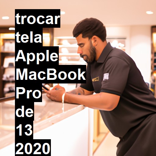 TROCAR TELA APPLE MACBOOK PRO DE 13 2020 QUATRO PORTAS | Veja o preço