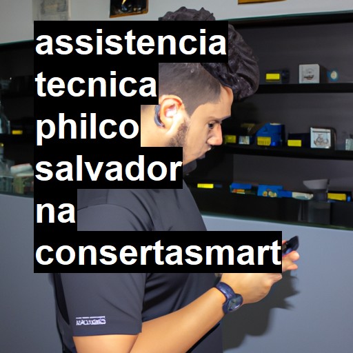 Assistência Técnica philco  em Salvador |  R$ 99,00 (a partir)