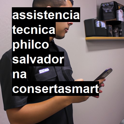 Assistência Técnica philco  em Salvador |  R$ 99,00 (a partir)