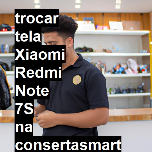 TROCAR TELA XIAOMI REDMI NOTE 7S | Veja o preço